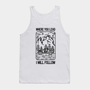 Where You Lead I Will Follow - Car - Outdoors - White - Gilmore Tank Top